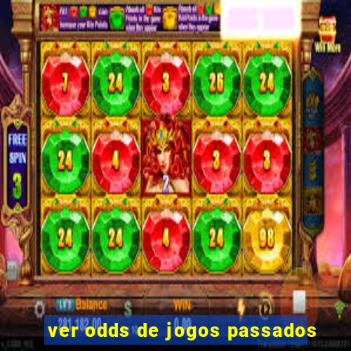 ver odds de jogos passados